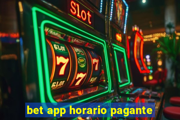 bet app horario pagante